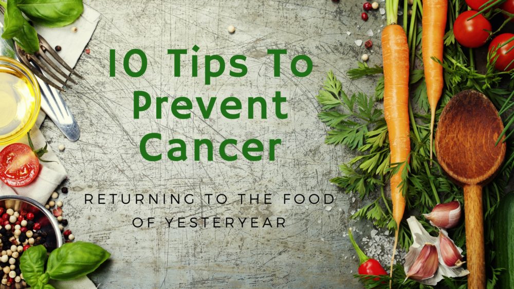 10 tips to prevent cancer
